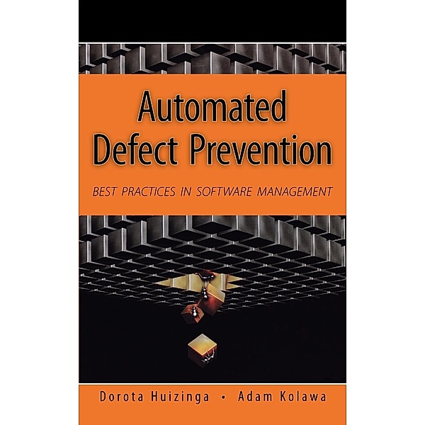 Automated Defect Prevention, Dorota Huizinga, Adam Kolawa