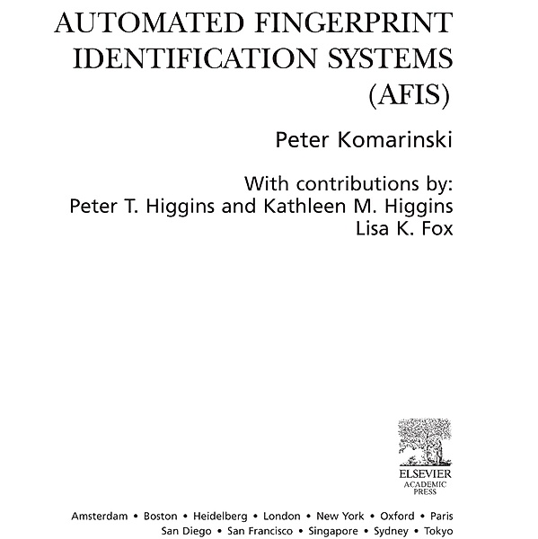 Automated Fingerprint Identification Systems (AFIS), Peter Komarinski