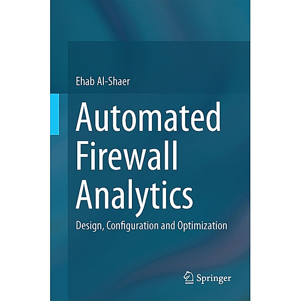 Automated Firewall Analytics, Ehab Al-Shaer