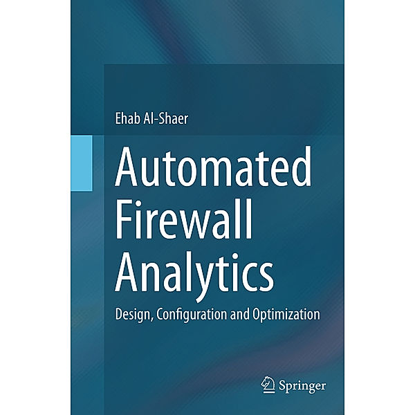 Automated Firewall Analytics, Ehab Al-Shaer