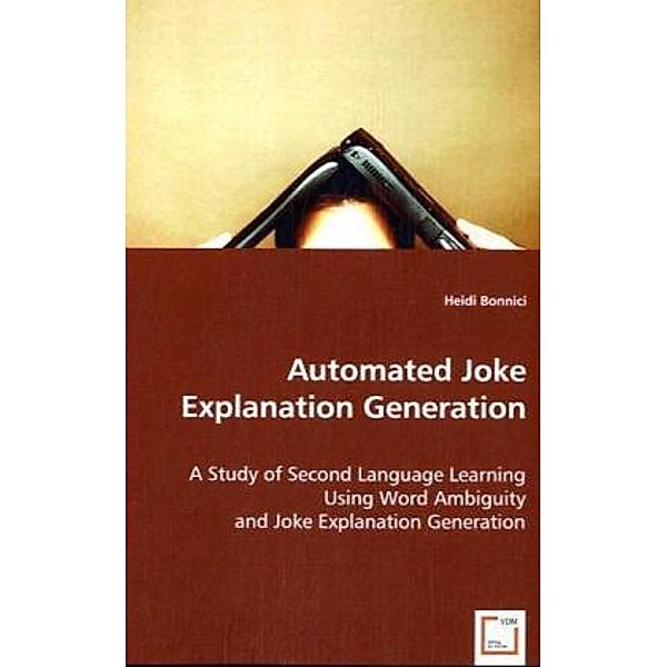 Automated Joke Explanation Generation, Heidi Bonnici