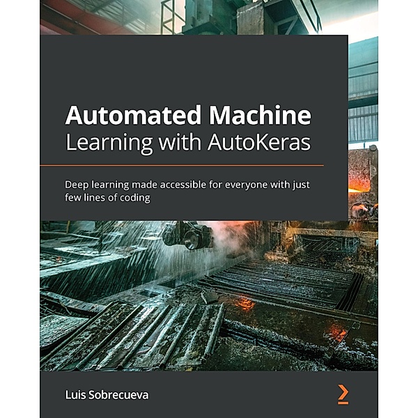 Automated Machine Learning with AutoKeras, Luis Sobrecueva