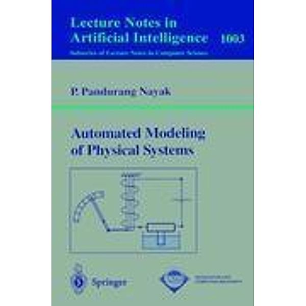 Automated Modeling of Physical Systems, P. Pandurang Nayak