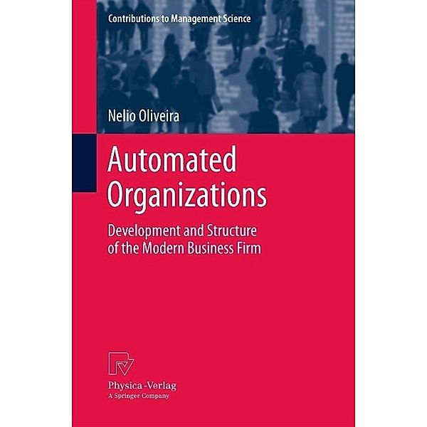 Automated Organizations / Contributions to Management Science, Nelio Oliveira