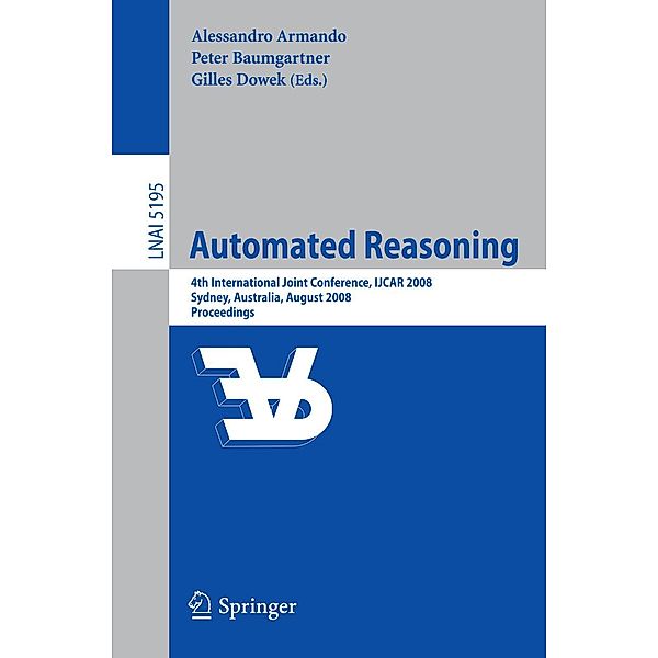 Automated Reasoning / Lecture Notes in Computer Science Bd.5195