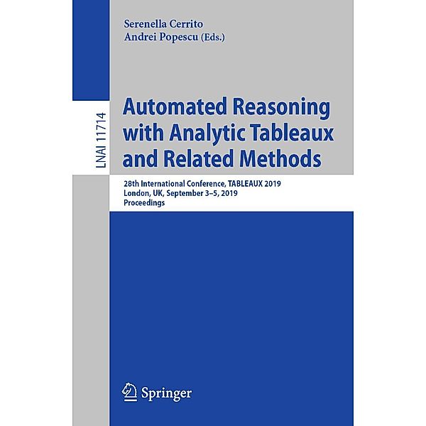 Automated Reasoning with Analytic Tableaux and Related Methods / Lecture Notes in Computer Science Bd.11714