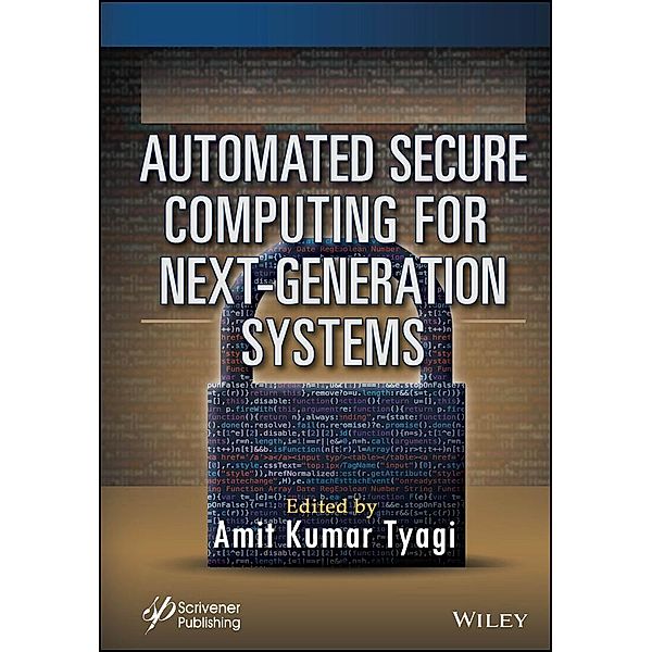 Automated Secure Computing for Next-Generation Systems, Amit Kumar Tyagi