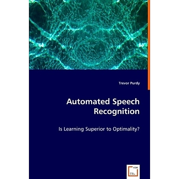 Automated Speech Recognition, Trevor Purdy