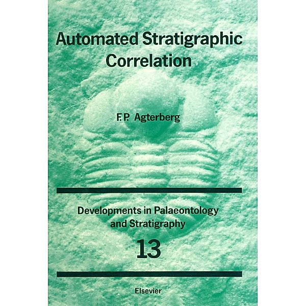 Automated Stratigraphic Correlation, F. P. Agterberg
