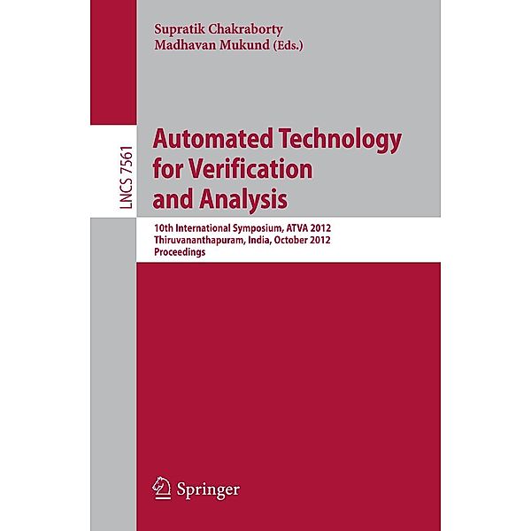Automated Technology for Verification and Analysis / Lecture Notes in Computer Science Bd.7561