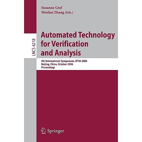 Automated Technology for Verification and Analysis / Lecture Notes in Computer Science Bd.4218