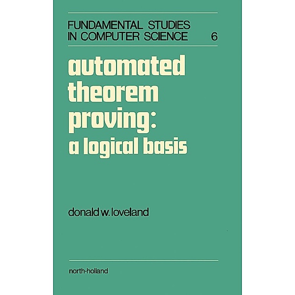 Automated Theorem Proving: A Logical Basis, D. W. Loveland