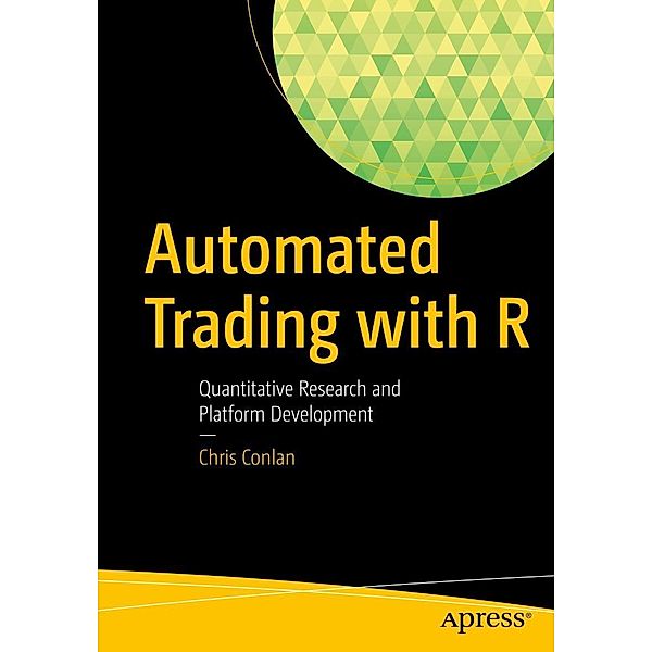 Automated Trading with R, Chris Conlan