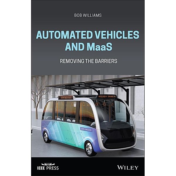 Automated Vehicles and MaaS, Bob Williams