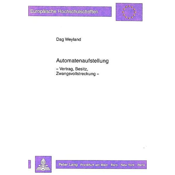 Automatenaufstellung -, Dag Weyland