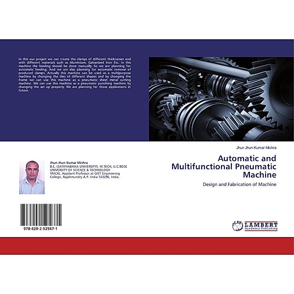 Automatic and Multifunctional Pneumatic Machine, Jhun Jhun Kumar Mishra