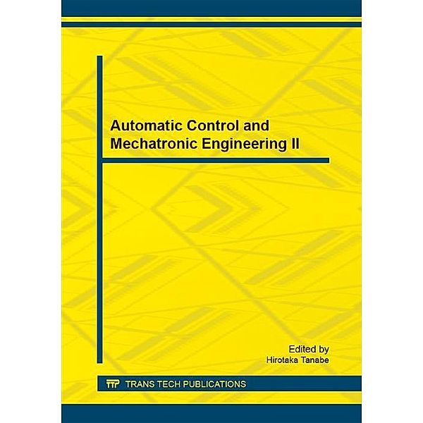 Automatic Control and Mechatronic Engineering II