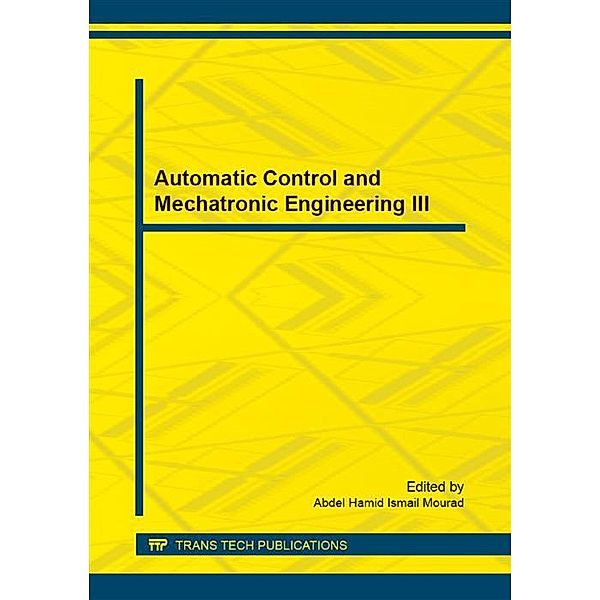 Automatic Control and Mechatronic Engineering III