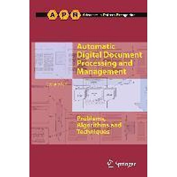 Automatic Digital Document Processing and Management / Advances in Computer Vision and Pattern Recognition, Stefano Ferilli