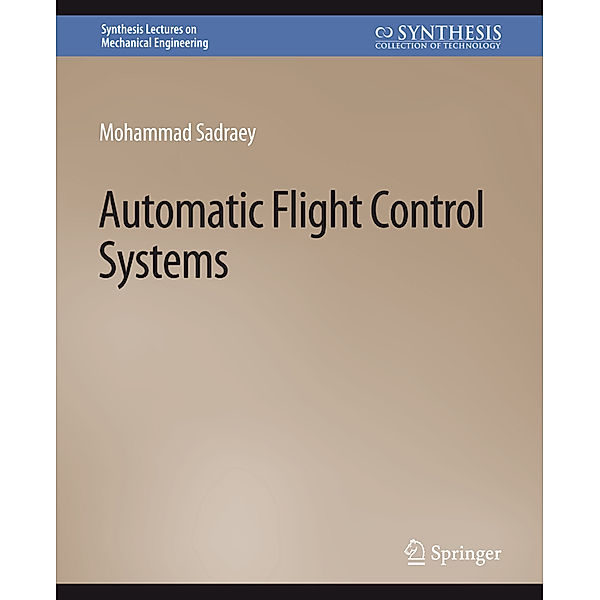 Automatic Flight Control Systems, Mohammad Sadraey