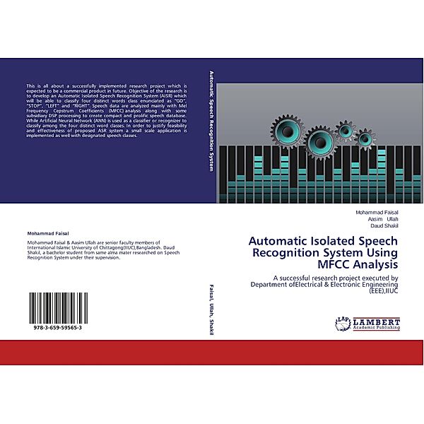 Automatic Isolated Speech Recognition System Using MFCC Analysis, Mohammad Faisal, Aasim Ullah, Daud Shakil