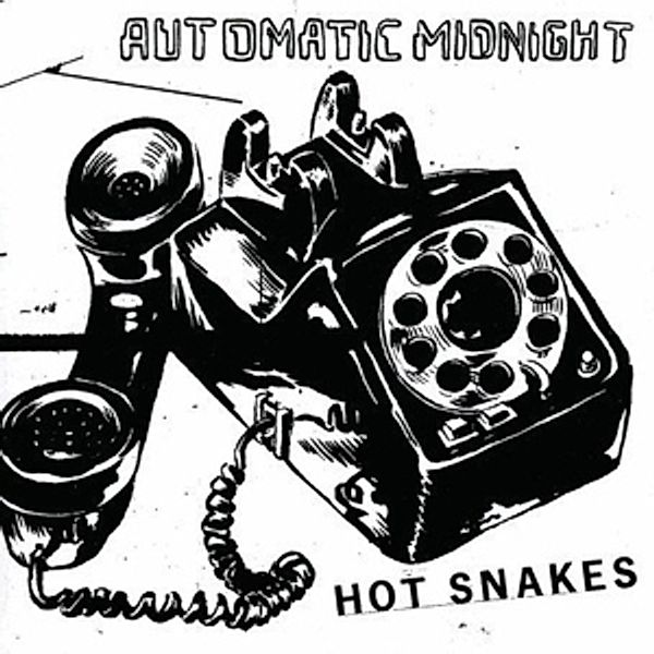 Automatic Midnight, Hot Snakes