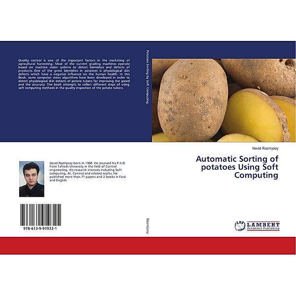 Automatic Sorting of potatoes Using Soft Computing, Navid Razmjooy