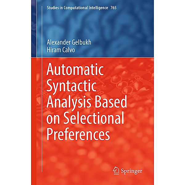 Automatic Syntactic Analysis Based on Selectional Preferences, Alexander Gelbukh, Hiram Calvo
