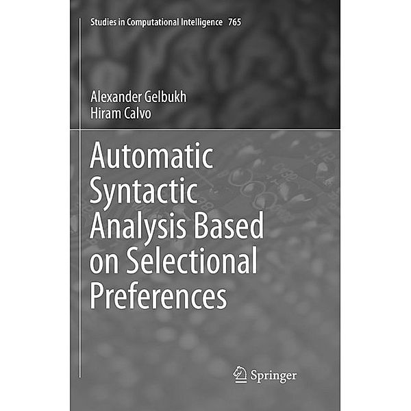 Automatic Syntactic Analysis Based on Selectional Preferences, Alexander Gelbukh, Hiram Calvo
