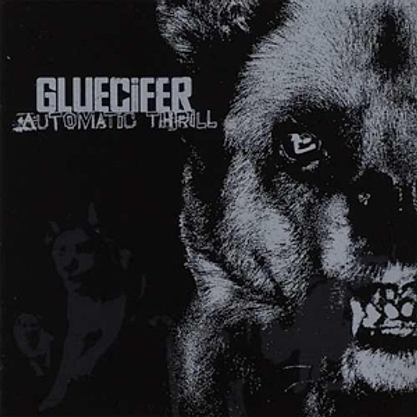Automatic Thrill (Gatefold-Vinyl), Gluecifer