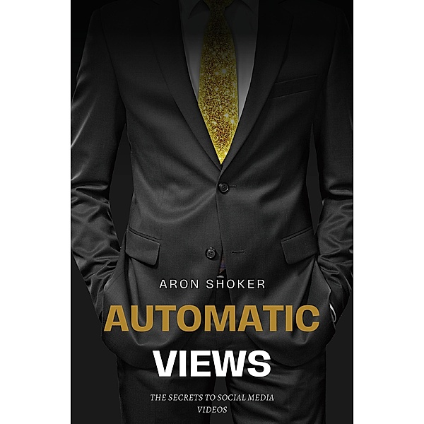 Automatic Views, Aron Shoker