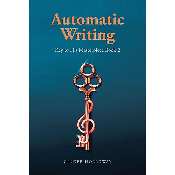 Automatic Writing, Ginger Holloway