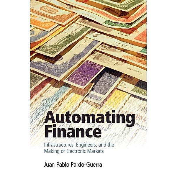 Automating Finance, Juan Pablo Pardo-Guerra