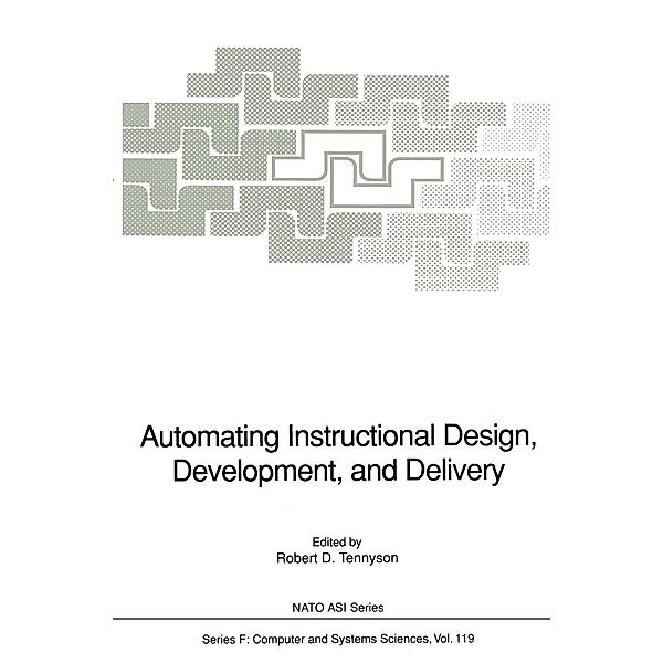 Automating Instructional Design, Development, and Delivery / NATO ASI Subseries F: Bd.119