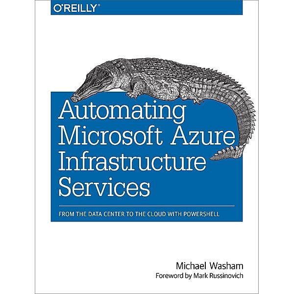 Automating Microsoft Azure Infrastructure Services, Michael Washam