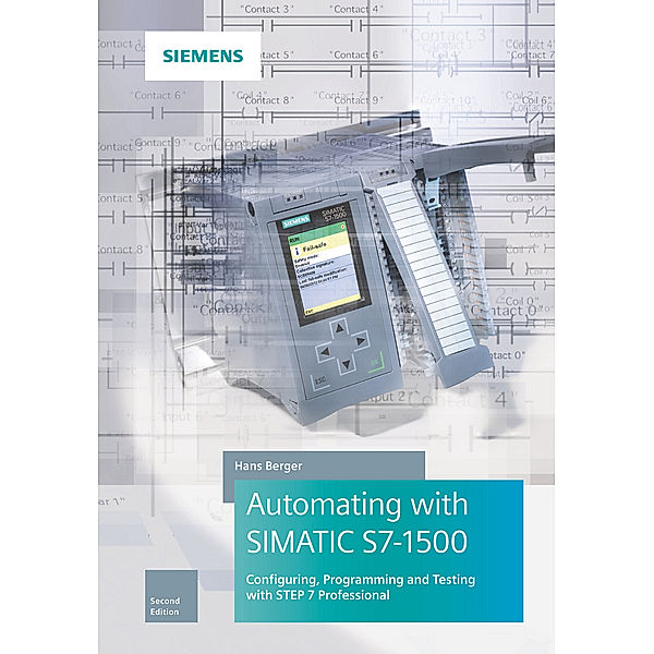 Automating with SIMATIC S7-1500, Hans Berger