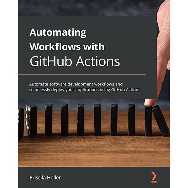 Automating Workflows with GitHub Actions, Priscila Heller