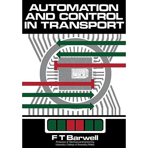 Automation and Control in Transport, F. T. Barwell