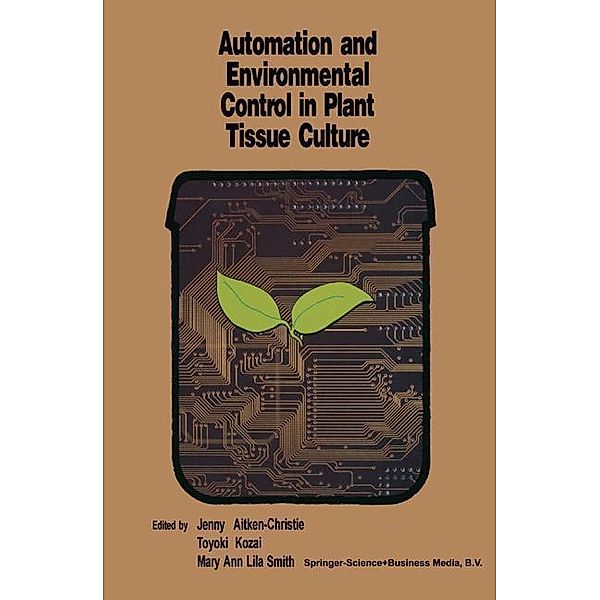 Automation and Environmental Control in Plant Tissue Culture