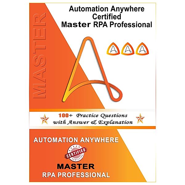 Automation Anywhere Certified Master RPA Professional Exam Preparation - 100% PASS, Vb Dev