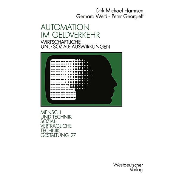 Automation im Geldverkehr / Sozialverträgliche Technikgestaltung, Hauptreihe, Gerhard Weiß, Peter Georgieff