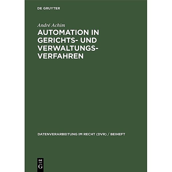 Automation in Gerichts- und Verwaltungsverfahren