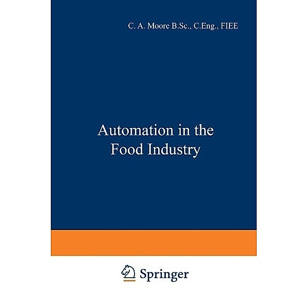 Automation in the Food Industry, C. A. Moore