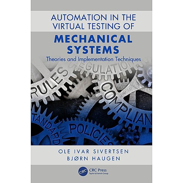 Automation in the Virtual Testing of Mechanical Systems, Ole Ivar Sivertsen, Bjorn Haugen