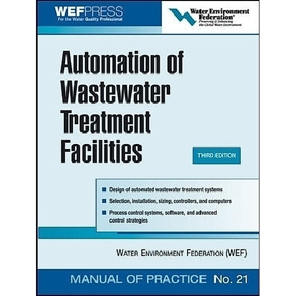 Automation of Wastewater Treatment Facilities - MOP 21