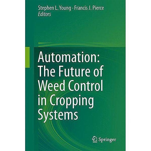 Automation: The Future of Weed Control in Cropping Systems