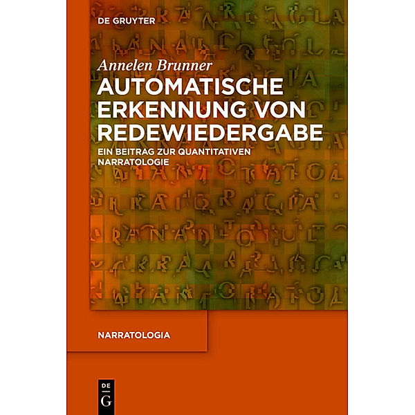 Automatische Erkennung von Redewiedergabe in literarischen Texten, Annelen Brunner