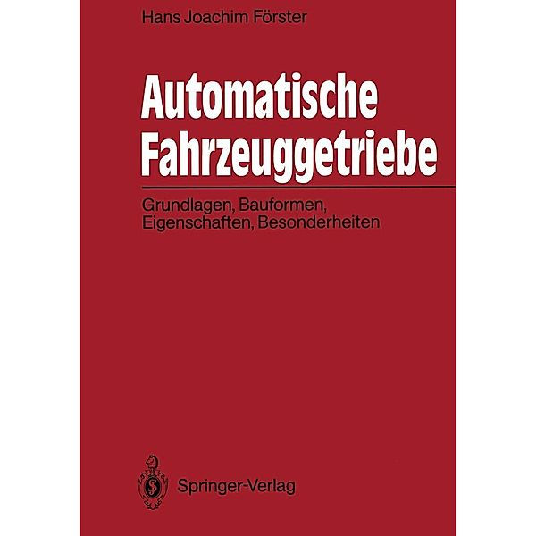 Automatische Fahrzeuggetriebe, Hans J. Förster