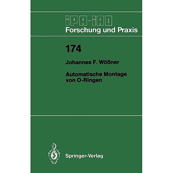 Automatische Montage von O-Ringen, Johannes F. Wößner