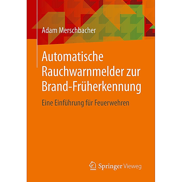 Automatische Rauchwarnmelder zur Brand-Früherkennung, Adam Merschbacher